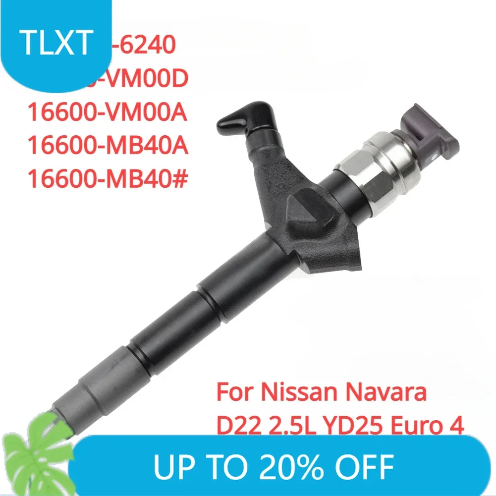 

16600VM00D 16600VM00A New Diesel Fuel Injector Nozzle 095000-6240 095000-6243 For Denso Nissan Navara D22 2.5L YD25 Euro 4