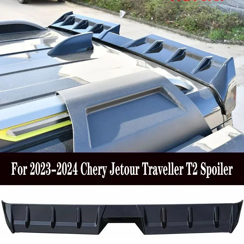 New！ For 2023-2024 Chery Jetour Traveller T2 Bright black Tail Wing Spoiler Decoration Wings Rear Exterior Parts Auto Car Access