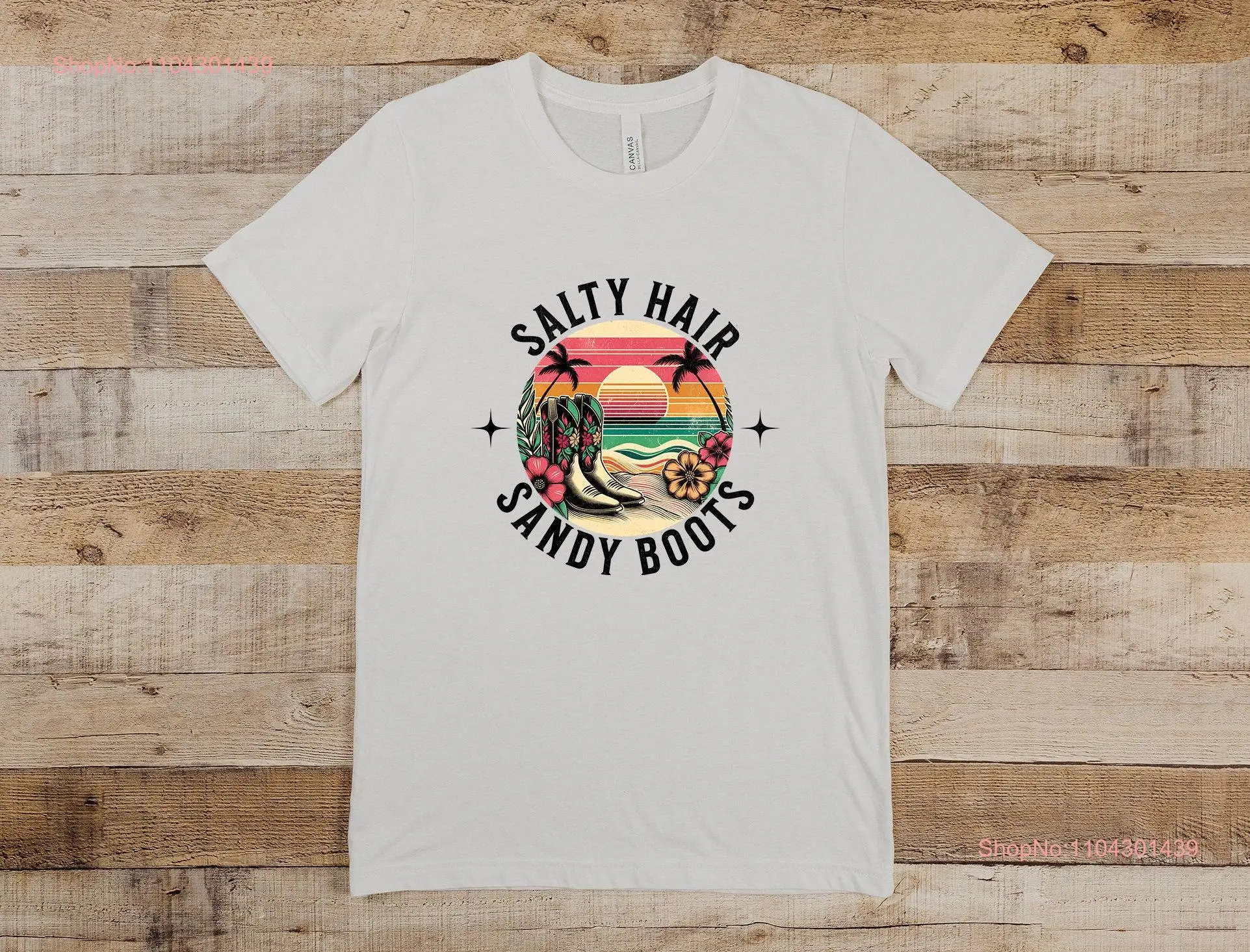 Salty Hair Sandy Boots T Shirt Summer Western County Wear Clothing Beach long or short sleeves