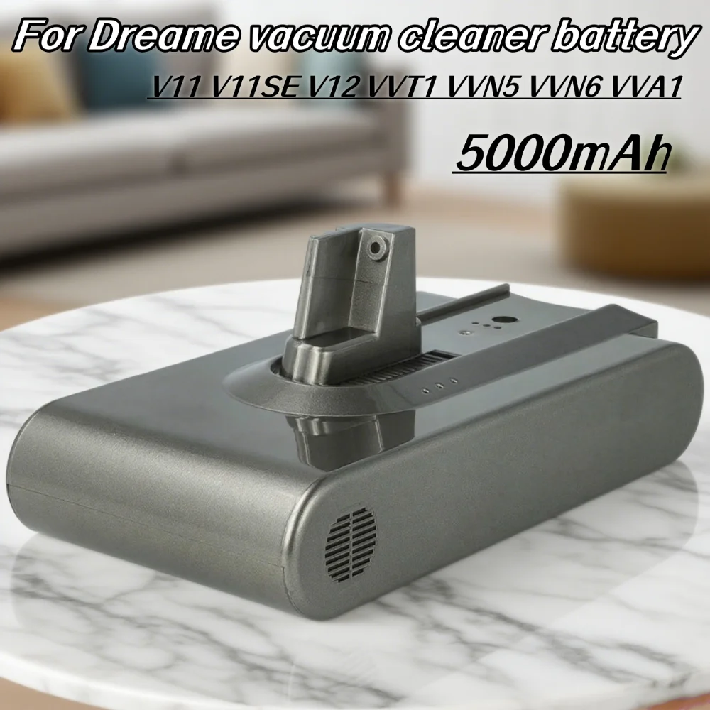 

2025 NEW 25.2V 5000mAh Replacement 18650 Battery Pack for Dreame V11 V11SE V12 VVT1 VVN6 VVA1 Wireless Vacuum Cleaner
