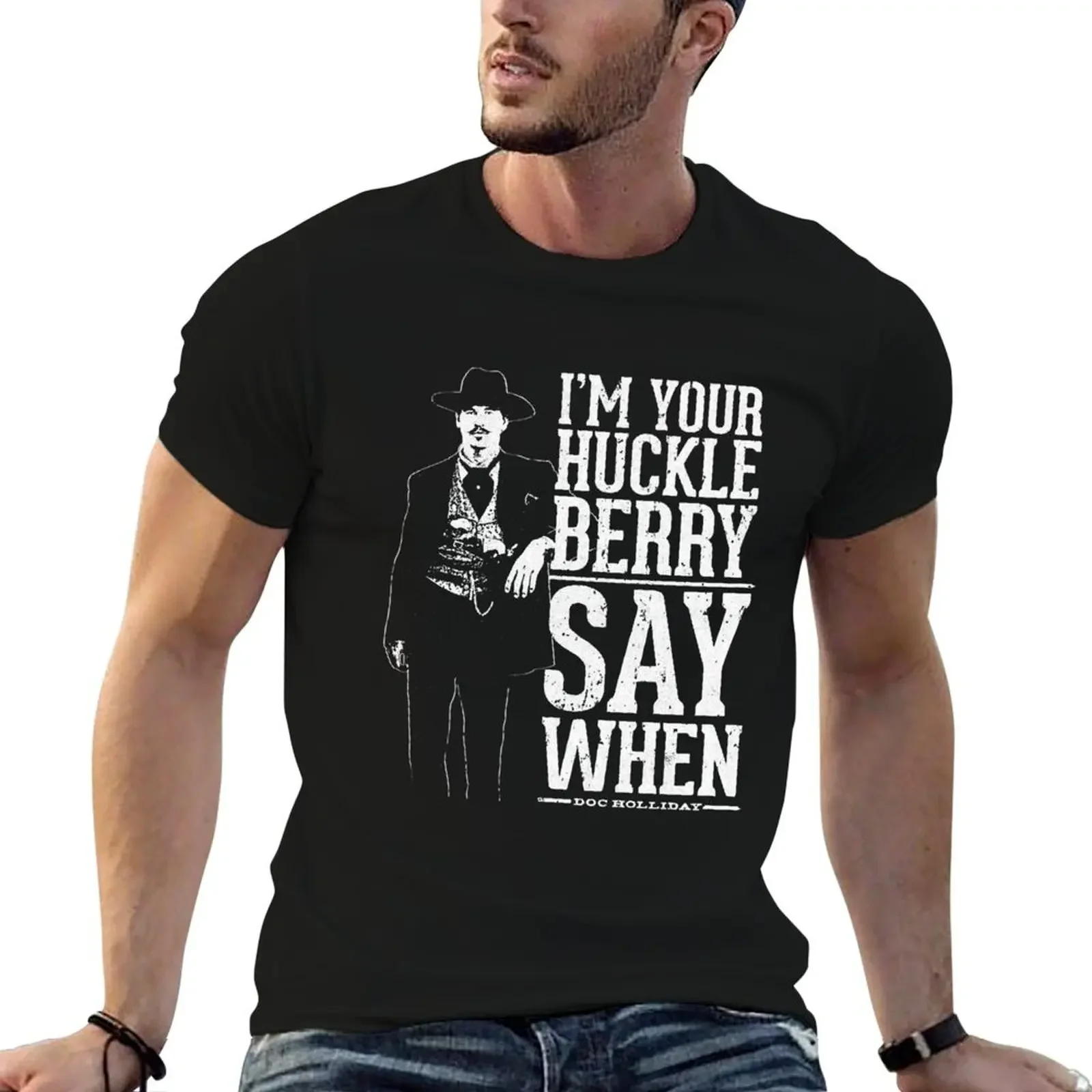 I'm Your Huckleberry - Say When Retro Vintage T-Shirt sweat kawaii clothes aesthetic clothes men t shirt