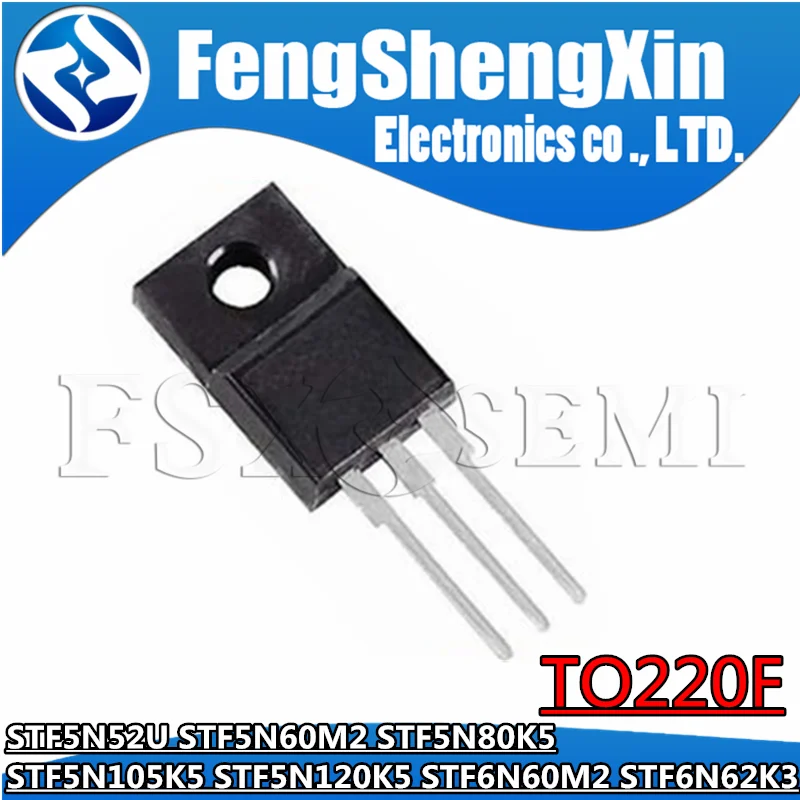 10pcs STF5N52U STF5N60M2 STF5N80K5 STF5N105K5 STF5N120K5 STF6N60M2 STF6N62K3 5N60M2 5N80K5 5N105K5 5N120K5 6N60M2 6N62K3 5N52U