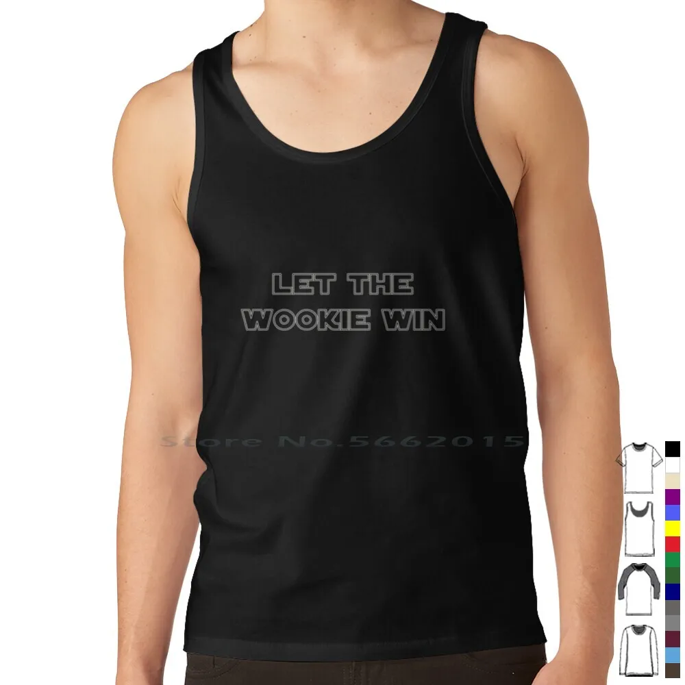 Let The Wookie Win Tank Top Pure Cotton Vest Lucasarts C3p0 R2d2 Galaxy Galactic Republic Jedi Lightsabers Light Side Dark Side