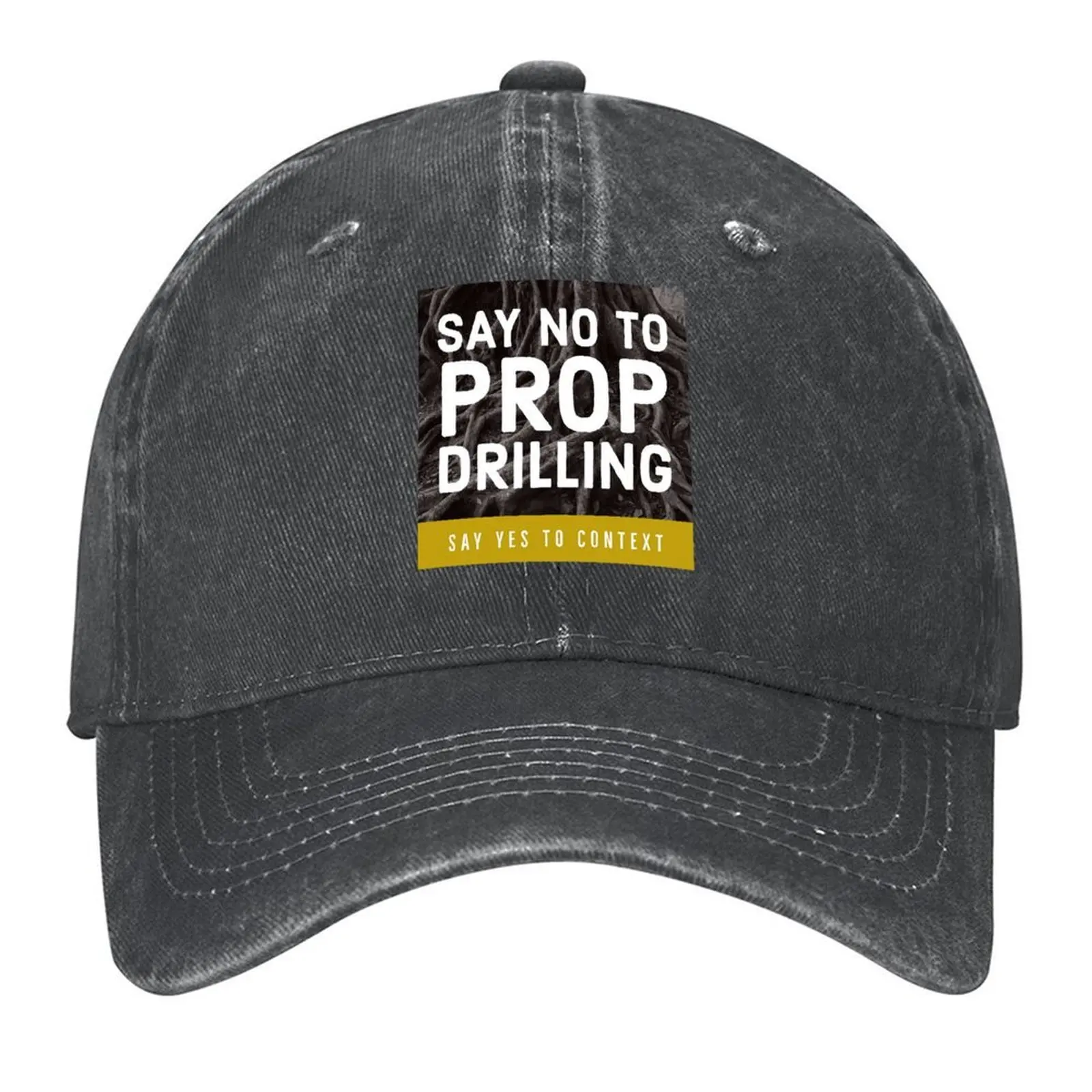 

2026 Say No To Prop Drilling | Say Yes To Context! Baseball Cap Golf Cap Sailor Cap For Men Kids Hat Dropshipping Golf Men Women