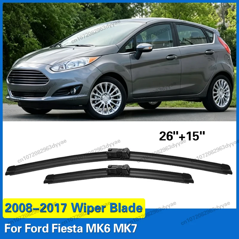 

For Ford Fiesta MK6 (MK7 in UK) 2008 - 2017 LHD Front Windshield Wiper Blades 2pcs Windscreen Window Accessories 26"+15"