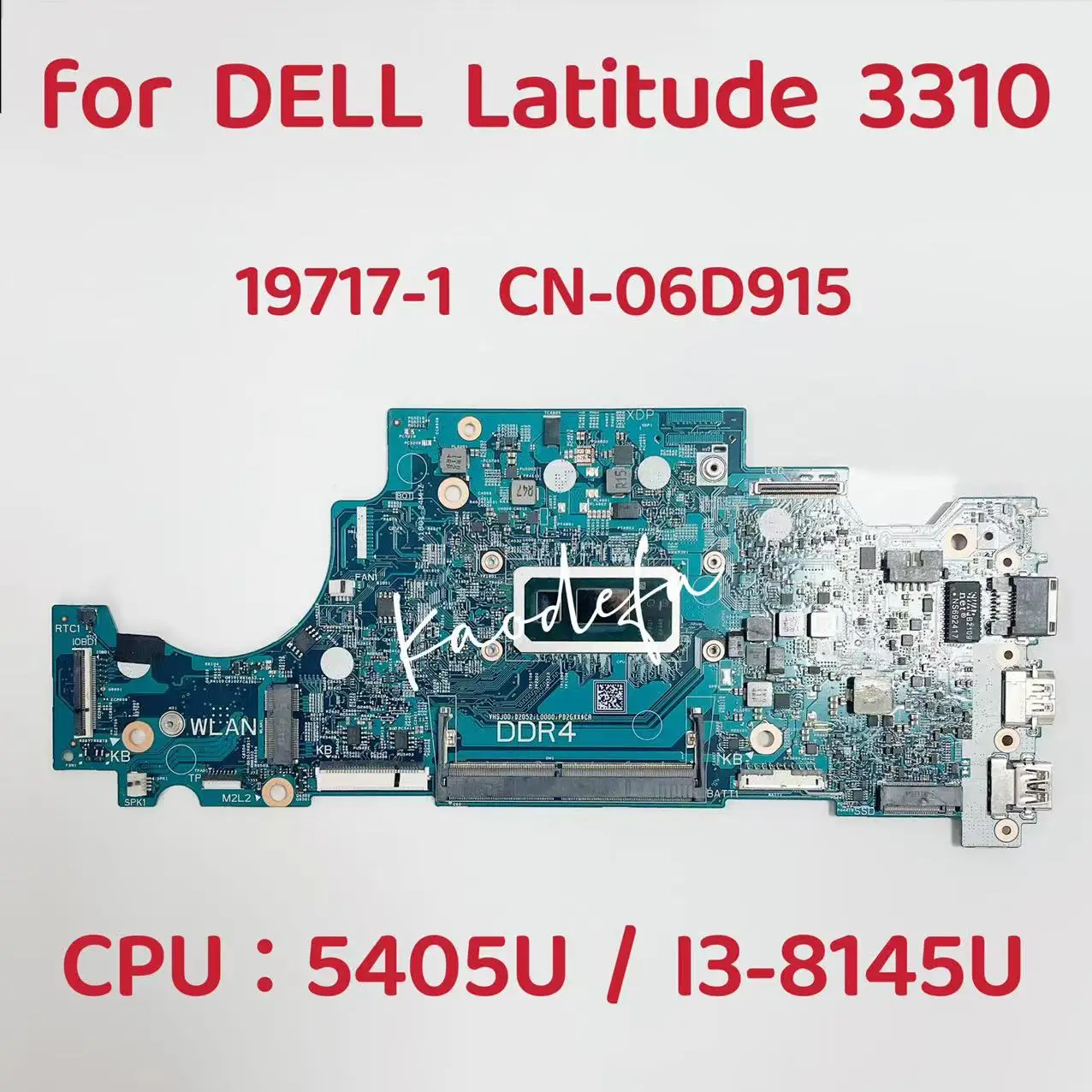 

19717-1 Mainboard For Dell Latitude 3310 Laptop Motherboard CPU: 5405U I3-8145U SRFFZ UMA CN-06D915 06D915 6D915 100% Test OK