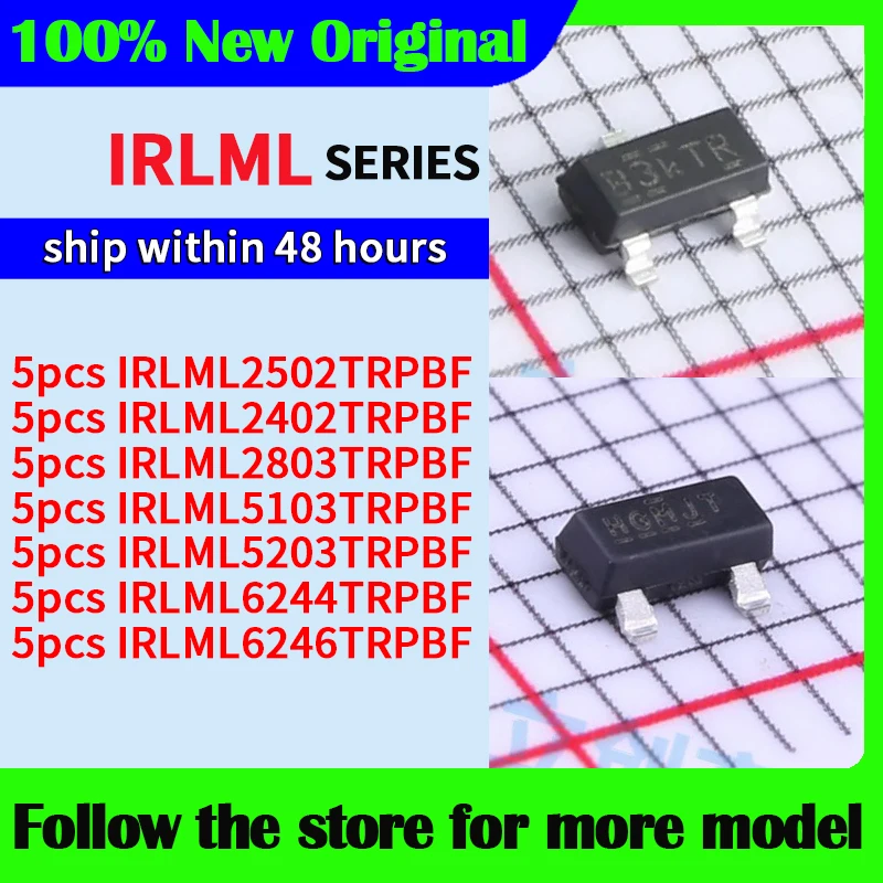 5 teile/los IRLML2502TRPBF IRLML2402TRPBF IRLML2803TRPBF IRLML5103TRPBF IRLML5203TRPBF IRLML6244TRPBF IRLML6246TRPBF