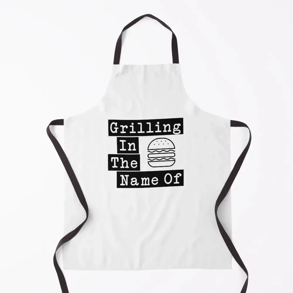 

Grilling In The Name Of - Rage Against The Machine, RATM Parody Apron Women's Woman Kitchens For Woman Apron