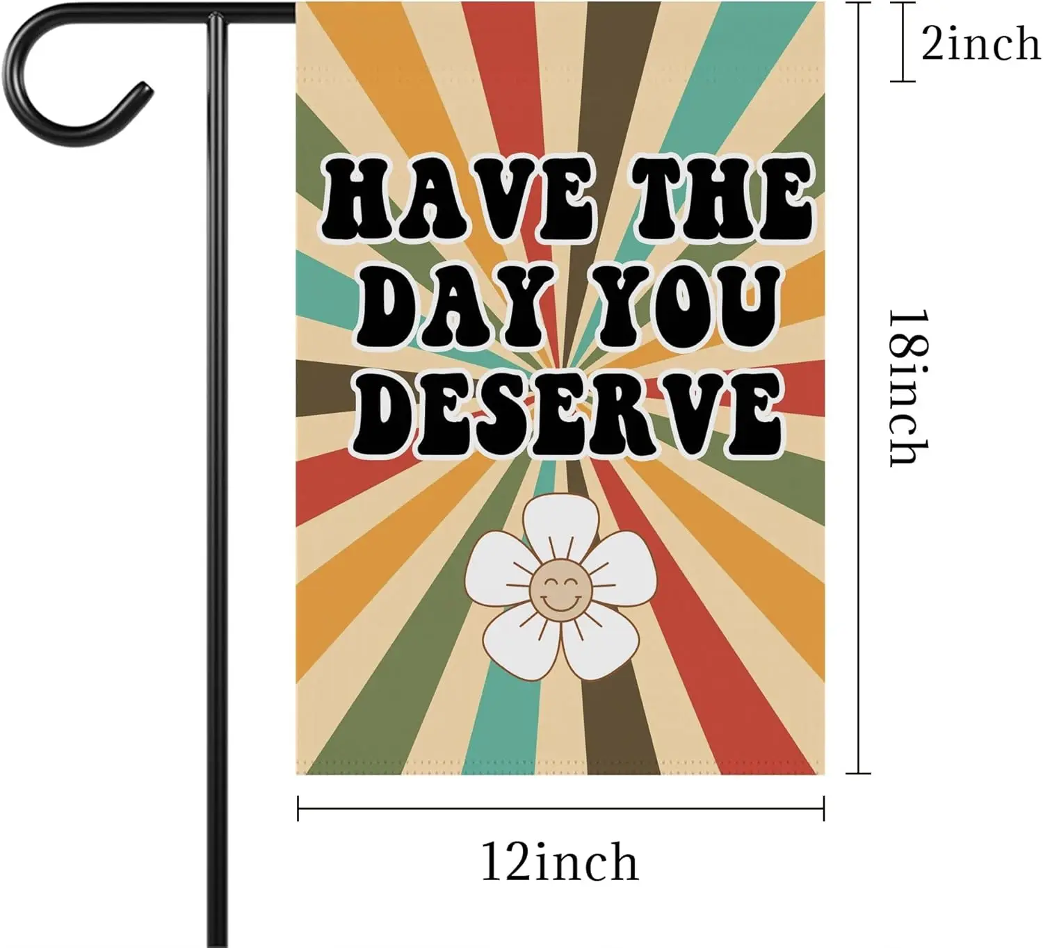 LissiArt97 Have The Day You Deserve Garden Flag - ساخر مضحك - ريترو رائع - ديكور منزلي خارجي - هدية - FFI مزدوج الجوانب