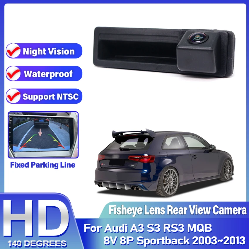 

HD камера заднего вида для Audi A3 S3 RS3 MQB 8V 8P Sportback 2003 ~ 2013 ночного видения Водонепроницаемая резервная парковочная камера заднего вида