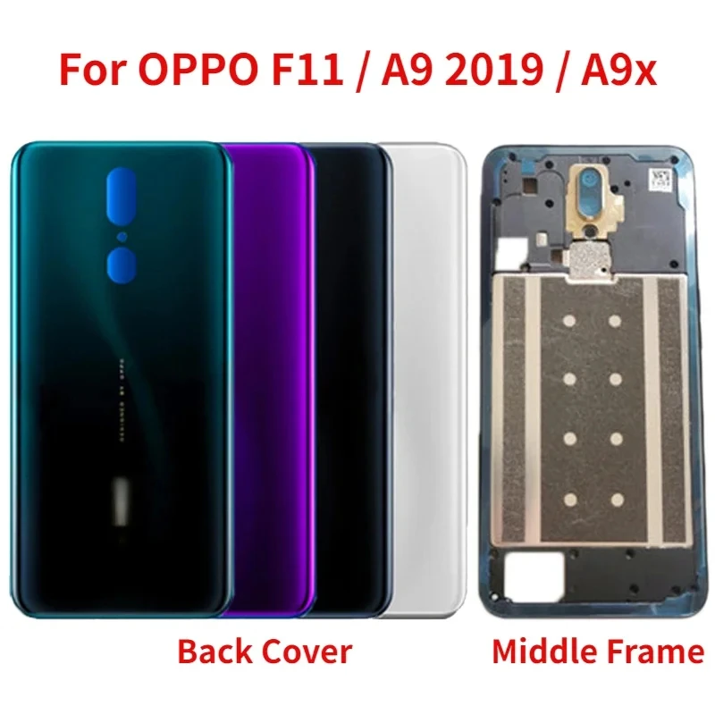 

Задний корпус для Oppo F11 A9 2019 A9x CPH1913 CPH1911 PCEM00, задняя крышка аккумулятора, задняя дверь, фоторамка средней длины с объективом камеры