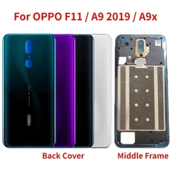 Back Housing For Oppo F11 A9 2019 A9x CPH1913 CPH1911 PCEM00 Back Battery Cover Rear Door Case  Middle Frame with Camera lens