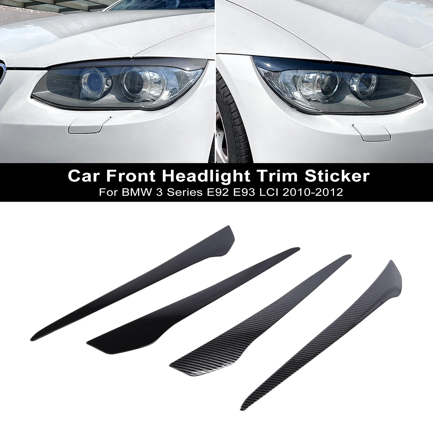

For BMW 3 Series E92 E93 LCI 2010-2012 Headlight Eyelids Head Light Lamp Eyebrow Cover Trim Headlight Eyebrow Car Accessories