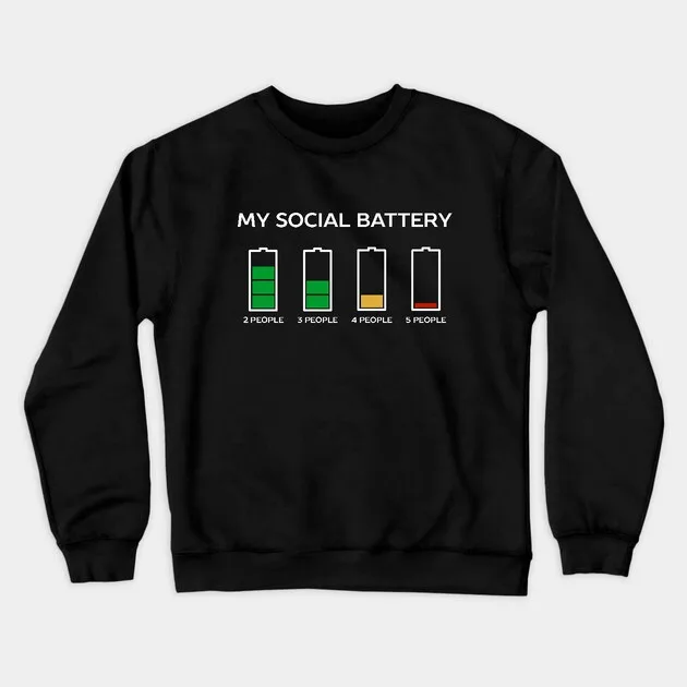 

Autumn and Winter Style Social - Battery - Humor Sweatshirt, "MY SOCIAL BATTERY" Graphic for A Trendy and Relatable Look