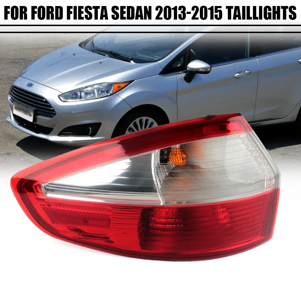 FOR Ford Fiesta Sedan 2013-2015 Left/Right Side Tail Lamp Rear Brake Light Lamp with - Exterior Auto Lighting Accessory