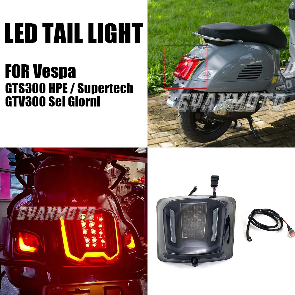 

New Motorcycle LED Tail light taillight Rear Lamp Housing Suit For Vespa GTS300 HPE GTS 300 Supertech GTV300 GTV 300 Sei Giorni