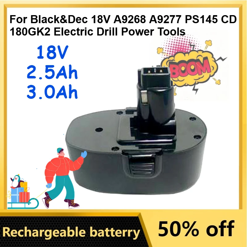 Rechargeable Ni-MH Battery 18V 2.5Ah 3.0Ah for Black&Dec 18V A9268 A9277 PS145 CD 180GK2 Electric Drill Power Tools Batteries