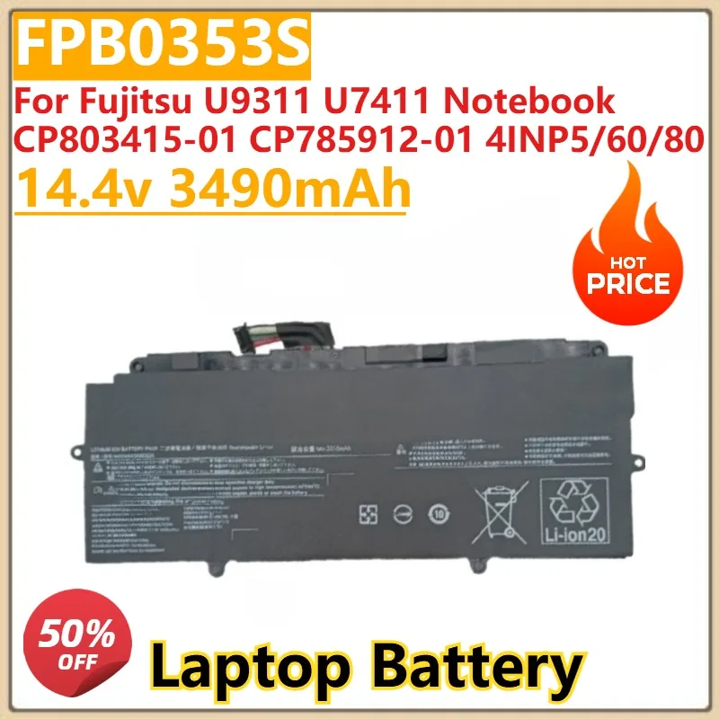 

New 14.4v 3490mAh FPB0353S FPCBP579 Laptop Battery for Fujitsu U9311 U7411 Notebook CP803415-01 CP785912-01 4INP5/60/80