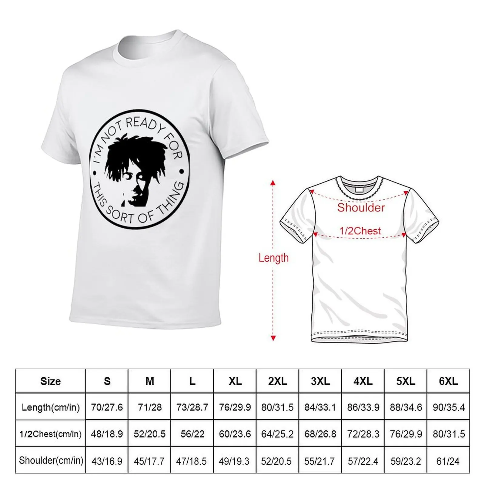 I'm Not Ready For This Sort of Thing T-Shirt oversized graphic tee aesthetic clothes sweat shirts, men