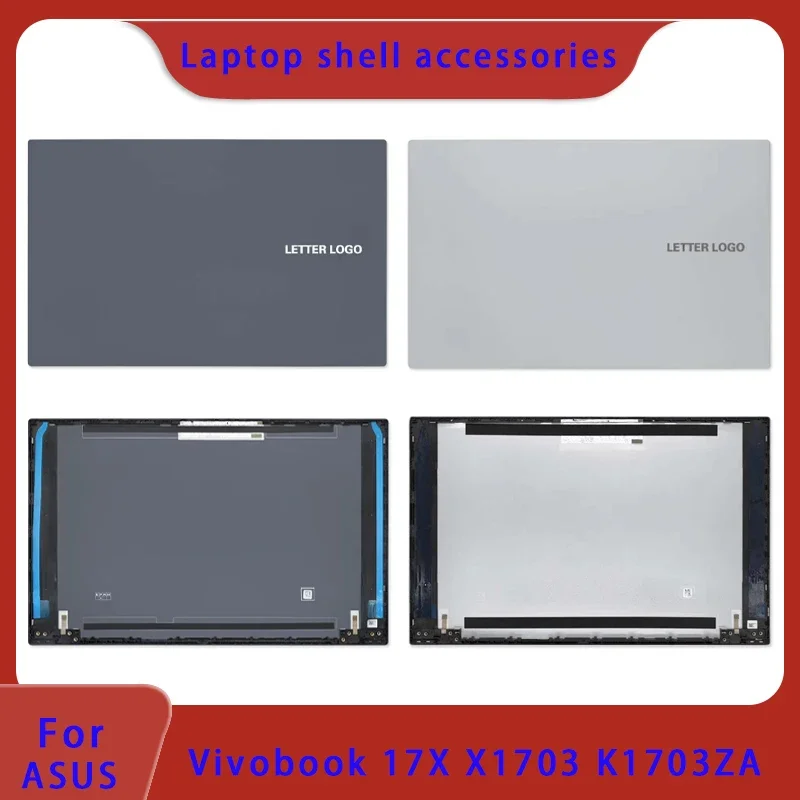 

Brand new for ASUS Vivobook 17X X1703 K1703ZA original laptop LCD screen back cover, top and bottom cover ABCD shell