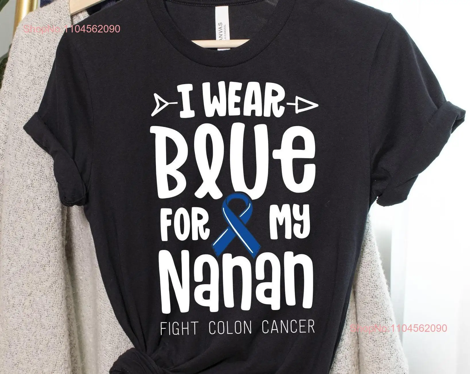 I Wear Blue For My Nanan T Shirt Dark Ribbon Colon Cancer Awareness Check Your long or short sleeves