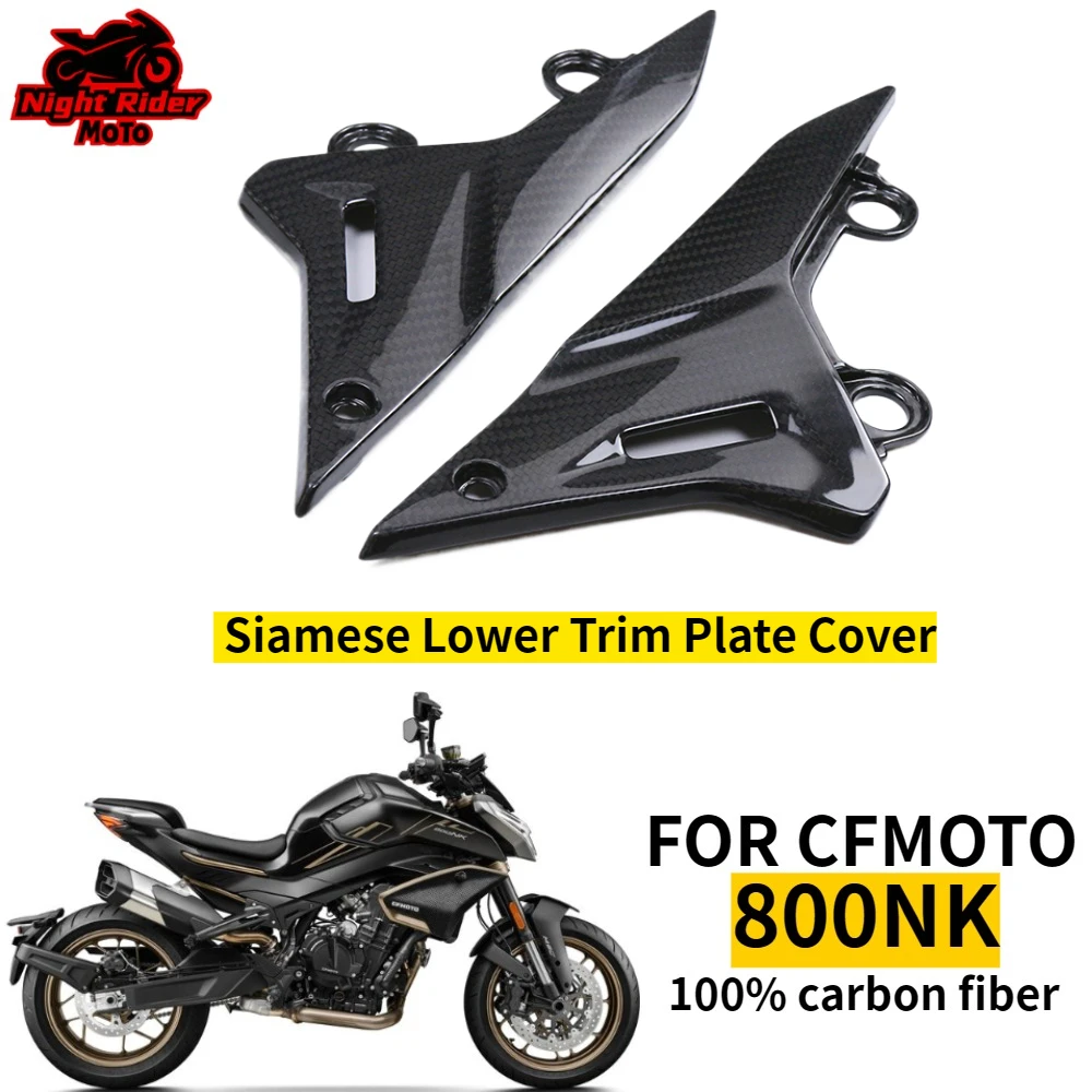 

FOR CFMOTO 800NK，100% Pure 3K dry carbon fiber Siamese Lower Trim Plate Cover，Competition motorcycle modification accessories