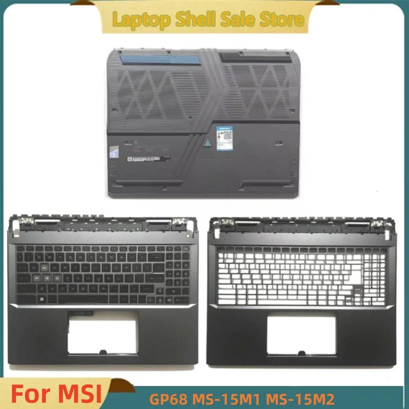 

New For MSI GP68 GP68HX MS-15M2 Laptop Upper Case Palmrest Cover C Shell Backlit keyboard/Bottom Base Cover Lower Case