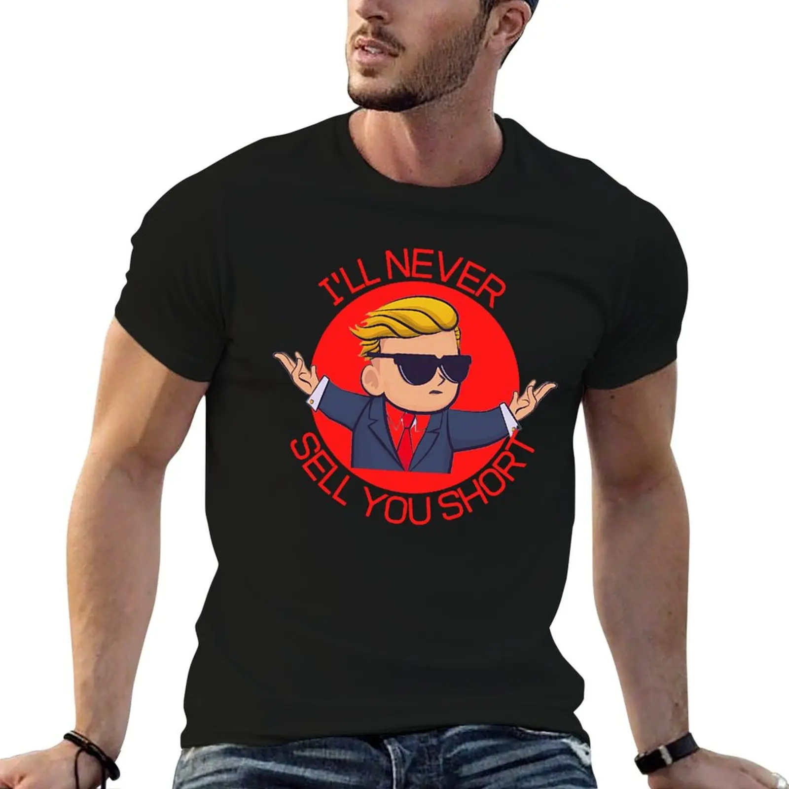 I'll never sell you short T-Shirt Trendy Print Short Sleeve T-Shirt