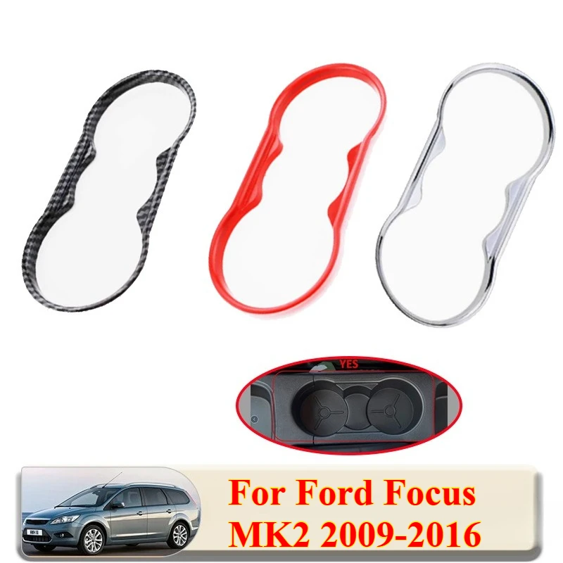 

1PCS for Ford Focus MK2 2009-2016 Car Water Cup Holder Sticker Cover ABS Chrome Frame，Interior Accessories
