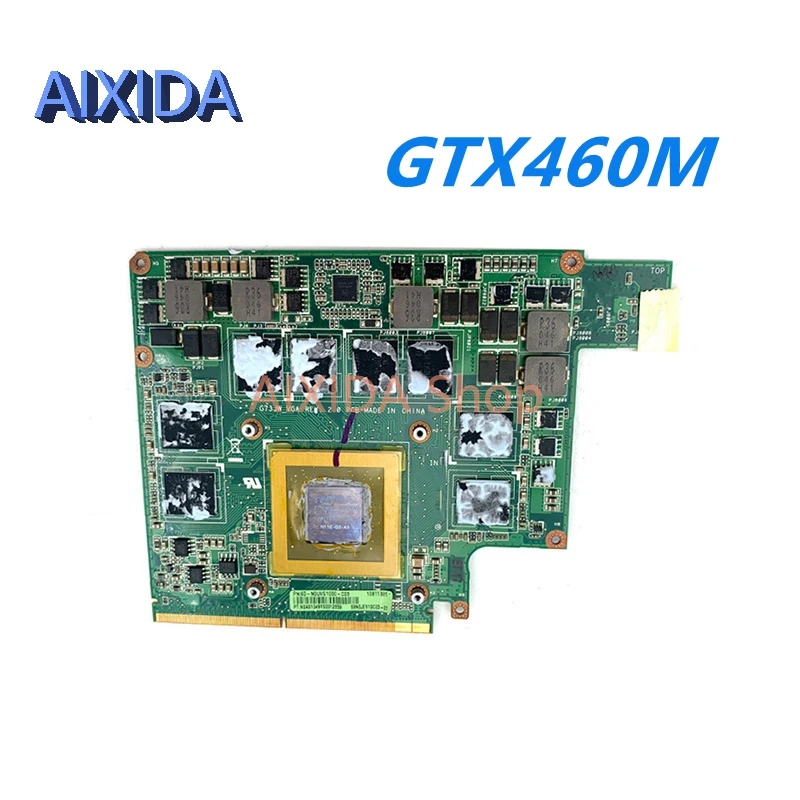 AIXIDA G73JW VGA graphics card board For ASUS G53JW G53SW G53SX G73SW GTX460M N11E-GS-A1 1.5GB Laptop Video Card