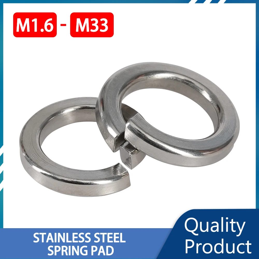 304 Stainless Steel Spring Split Lock Washer Elastic Gasket M1.6 M2 M2.5 M3 M4 M5 M6 M8 M10 M12 M14 M16 M18 M20 M22 M24 M27 M30