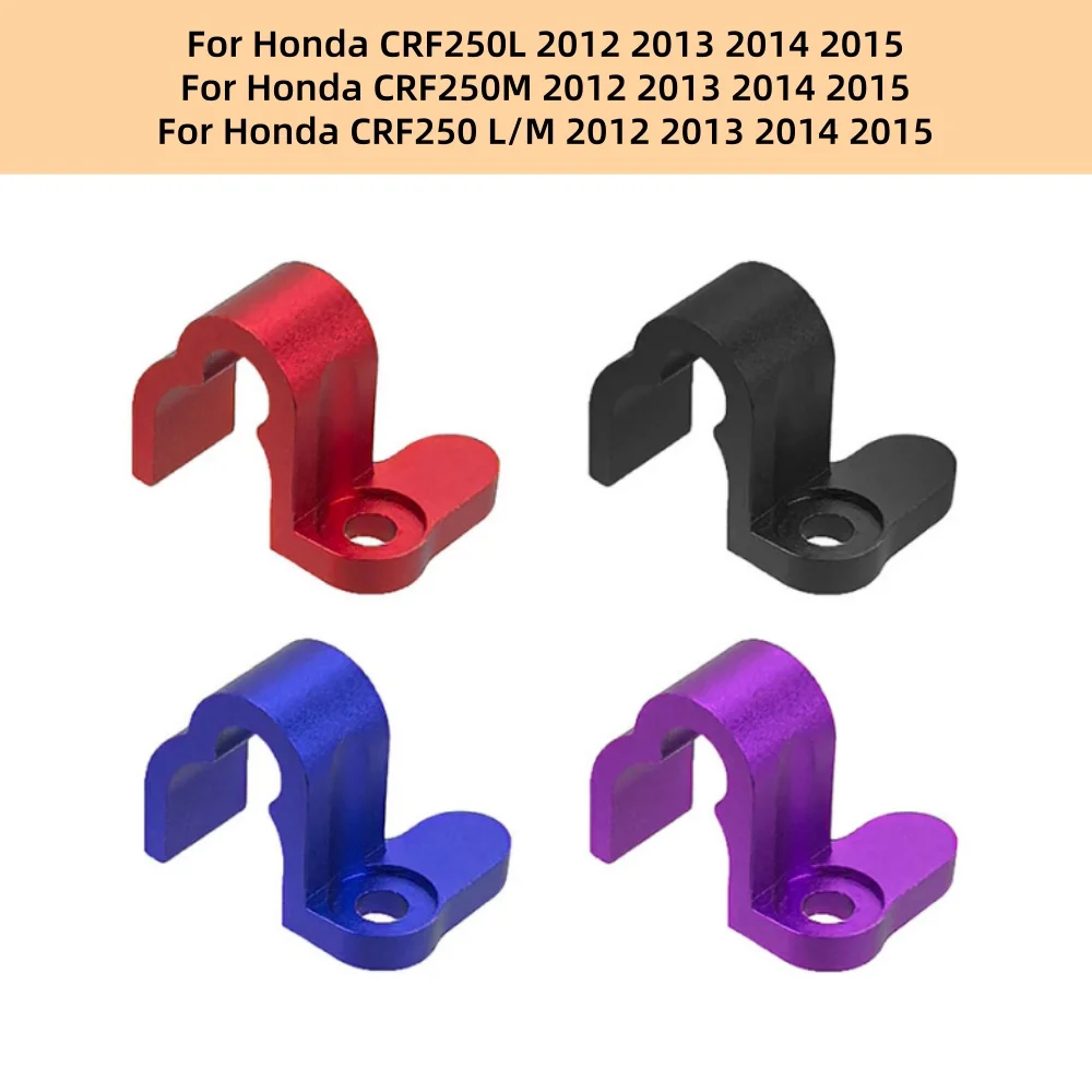 CRF250L CRF250M Motorcycle Rear Brake Hose Cable Clamp Line Guide Holder Accessories For Honda CRF250L 250M CRF250 L M 2012-2015