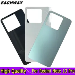 New For Redmi Note 13 Pro Battery Cover Back Glass Panel Rear Housing Case For Redmi Note 13Pro 5G Back Battery Cover Door