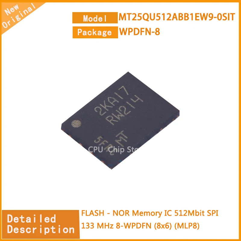 5Pcs/Lot  New Original   MT25QU512ABB1EW9-0SIT  MT25QU512  FLASH - NOR Memory IC 512Mbit SPI 133 MHz 8-WPDFN (8x6) (MLP8)