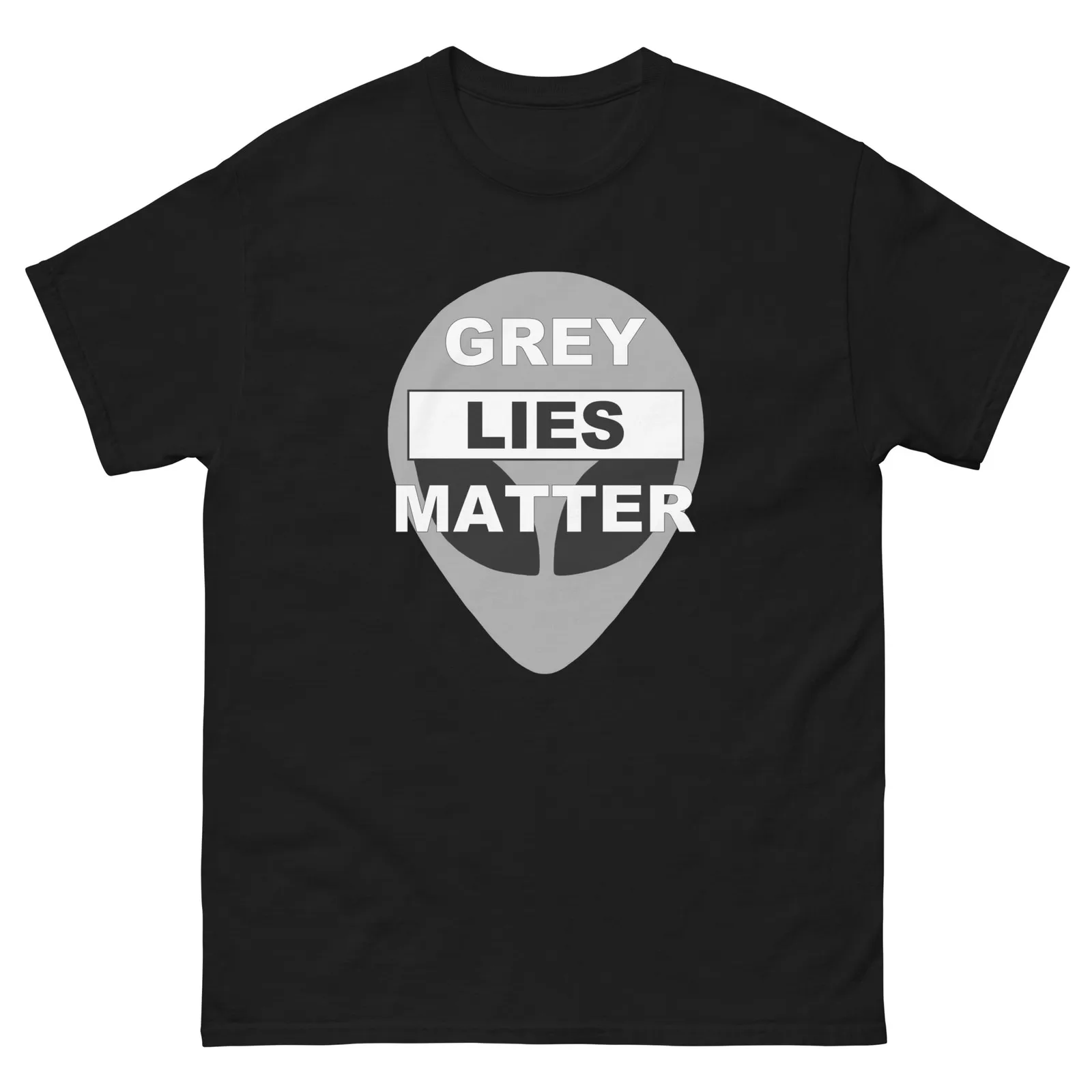 Grey Lies Matter Unisex T-Shirt BLM Parodie Alien Abduction UFO Black Lives