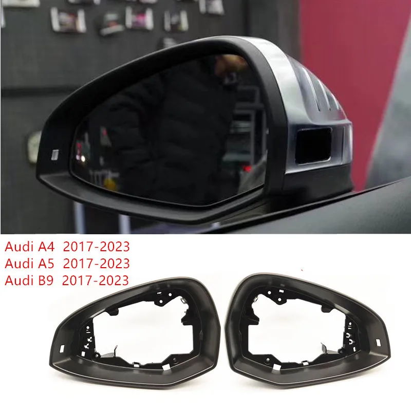 Marco de carcasa de espejo lateral para Audi A4 2017-2023 A5 2017-2023 B9 2017-2023 soporte de marco de espejo retrovisor accesorios automotrices