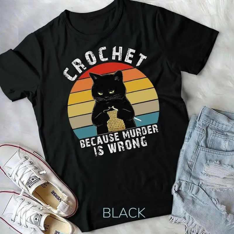 Crochet Because Murder is Wrong Funny Cat vintage Unisex T shirt