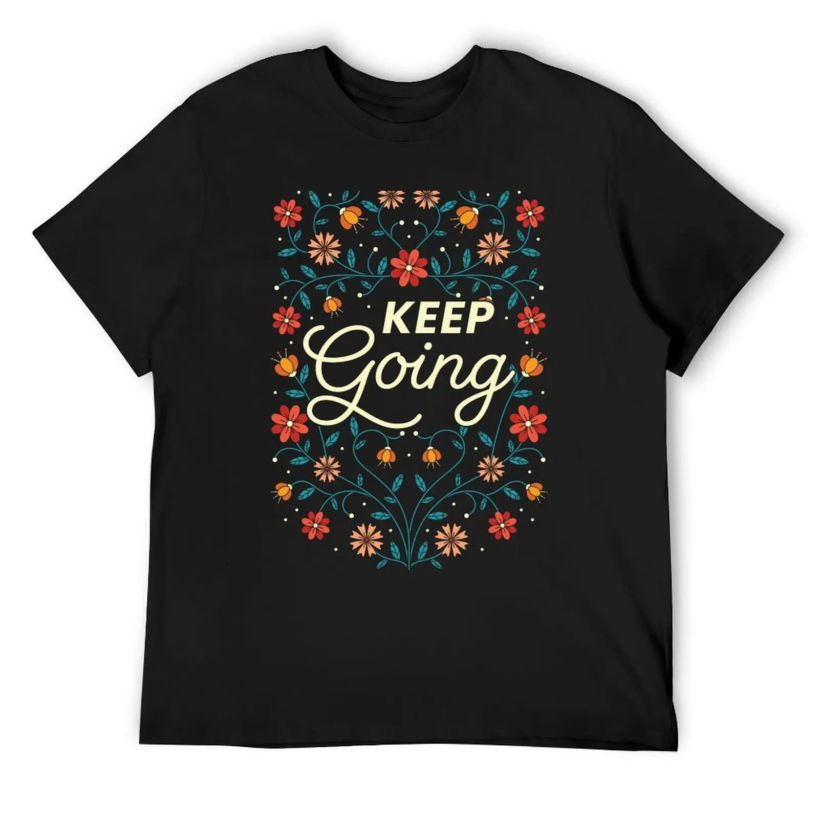 

Keep Going T-Shirt essential t shirt man clothes custom t-shirts new gifts and t-shirts t shirts men