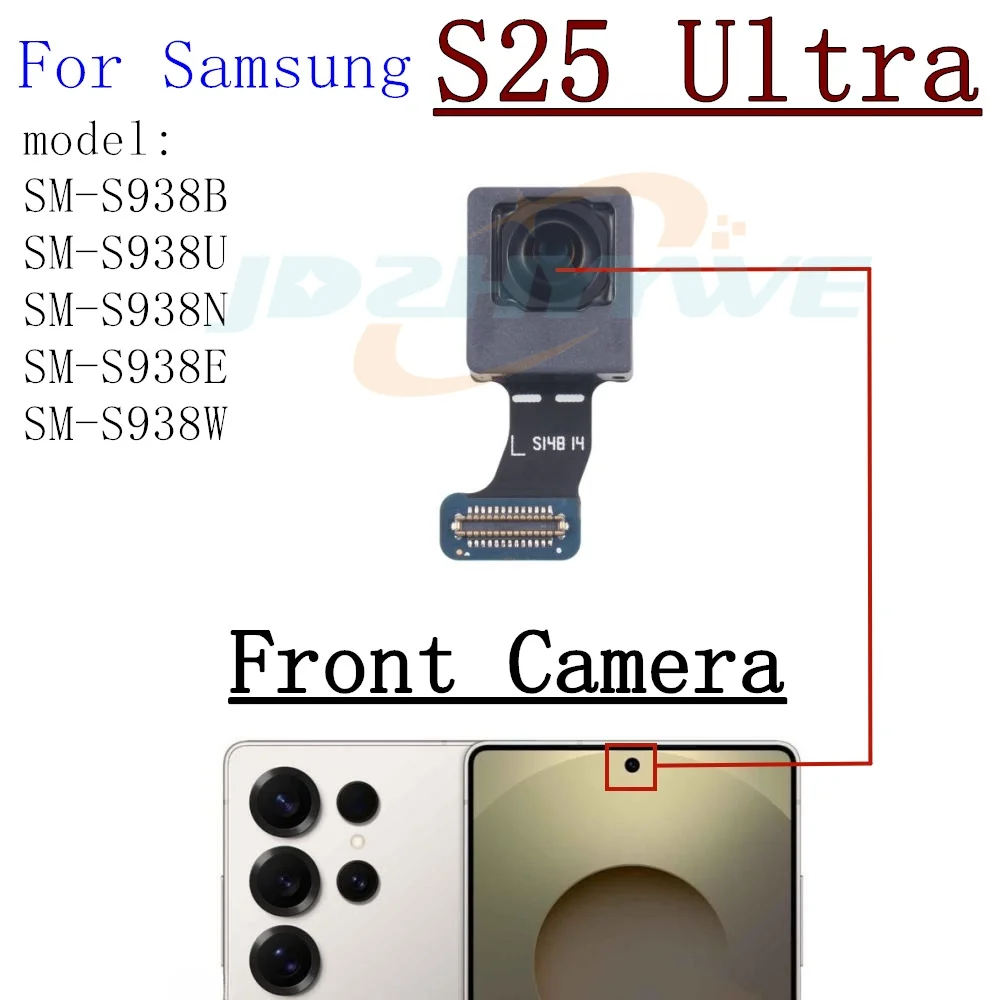 Front Rear Camera Module For Samsung S25 Ultra S938B S938U S938N Frontal Selfie Wide Back Facing Main Backside Camera Flex Cable