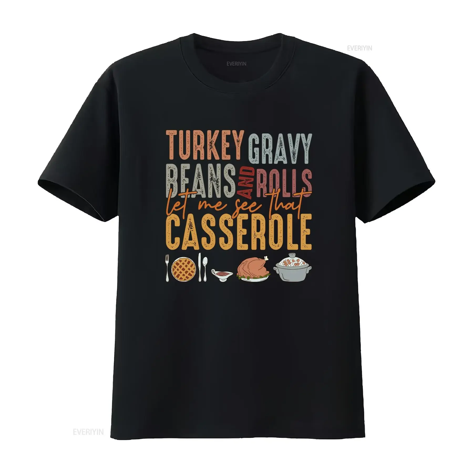Turkey Gravy Beans And Rolls Let Me See That Casserole T Shirt Thanksgiving Day vintage Washed streetwear Slightly Stylish
