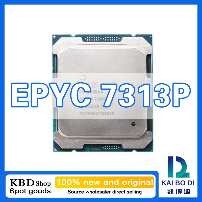 EPYC 7313P CPU 16 Cores 32 Threads 3.0GHz 100% NEW and ORIGINAL CPU Central Processor Unit