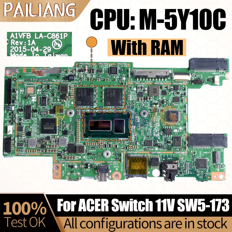 For ACER Switch 11V SW5-173 Notebook Mainboard Laptop LA-C861P SR23C M-5Y10C With RAM NBG1P11002 Motherboard Full Tested