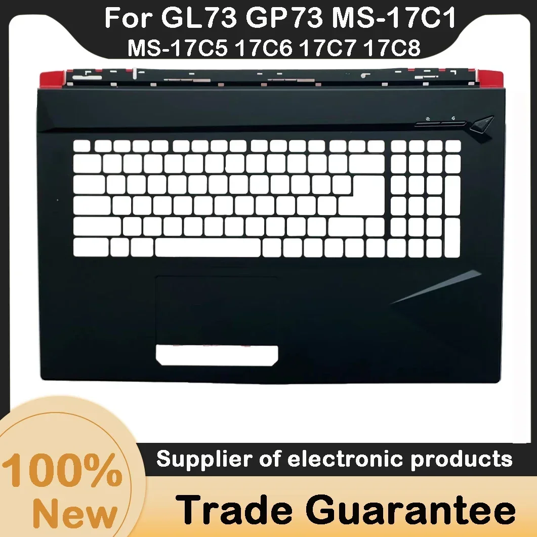 Nuovo per MSI GL73 GP73 MS-17C1 MS-17C5 17 c6 17 c7 17 c8 custodia superiore Palmrest Cover laptop