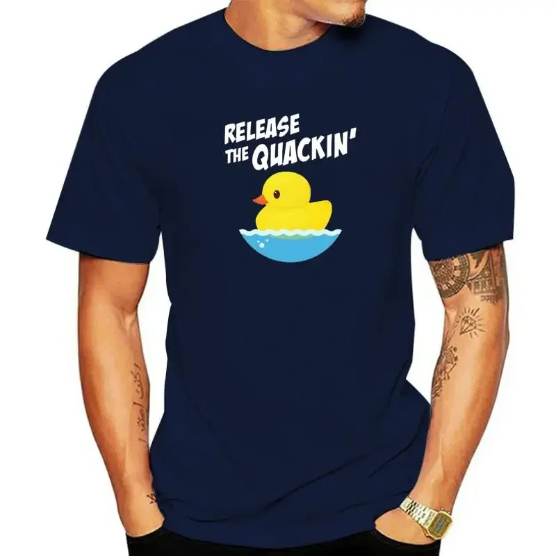 Funny Yellow Rubber Duck Personalized Comfortable T Shirt Hot Sale Cotton Men's T Shirt RELEASE THE QUACKIN  harajuku funny new