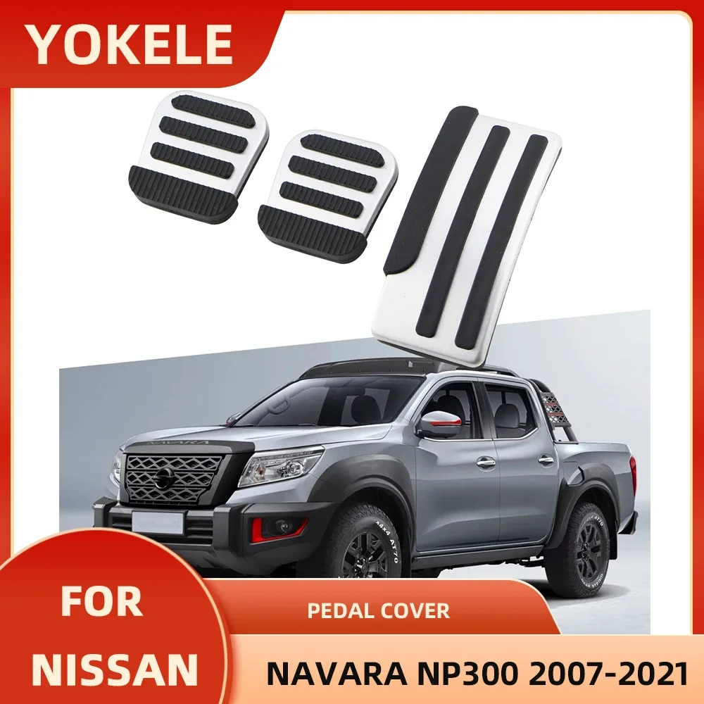 Copertura del pedale dell\'auto per Nissan Navara NP300 2007-2021 AT MT acceleratore freno frizione pedali pastiglie accessori in acciaio inossidabile