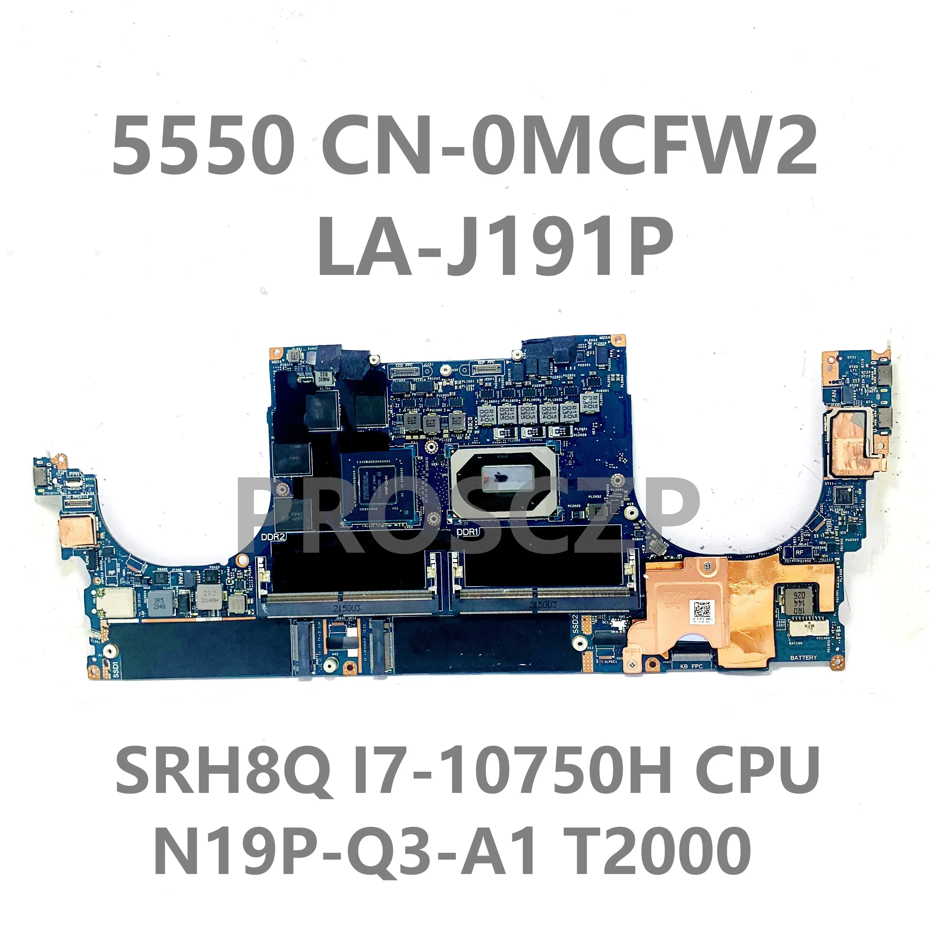 LA-J191P لـ Dell XPS 15 9500 الدقة 15 5550 اللوحة الأم للكمبيوتر المحمول مع I5/I7/I9/W-10855M وحدة المعالجة المركزية GM/GTX1650TI/T1000/T2000 100% اختبار
