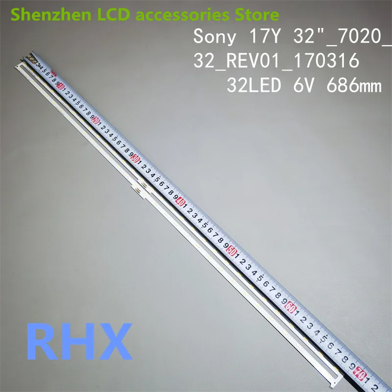 

LED Backlight Strip FOR SONY KDL-32WE613 KDL-32WE615 KDL-32WE610 KDL-32RE403 17Y 32"_7020_32 36_REV01_170316 80611DD 160720