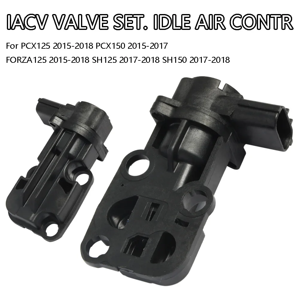 IACV VALVE SET. IDLE AIR CONTR For PCX / FORZA 125 2015-2018 PCX150 2015-2017 SH 125 / 150 2017-2018