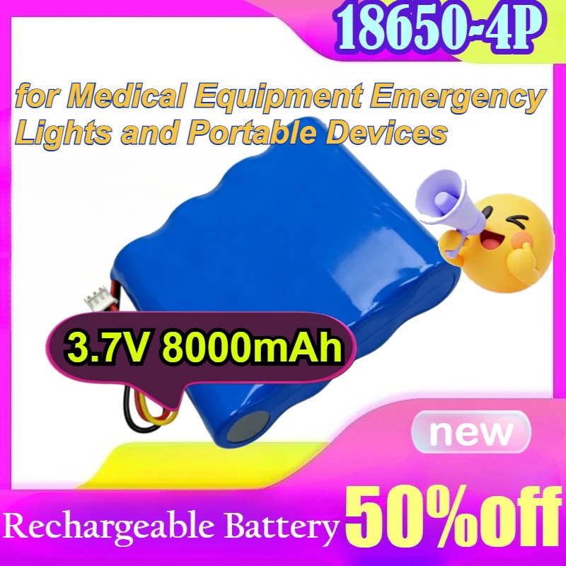 

18650-4P for Medical Equipment Emergency Lights and Portable Devices 3.7V 8000mAh Rechargeable Li-ion Battery Pack