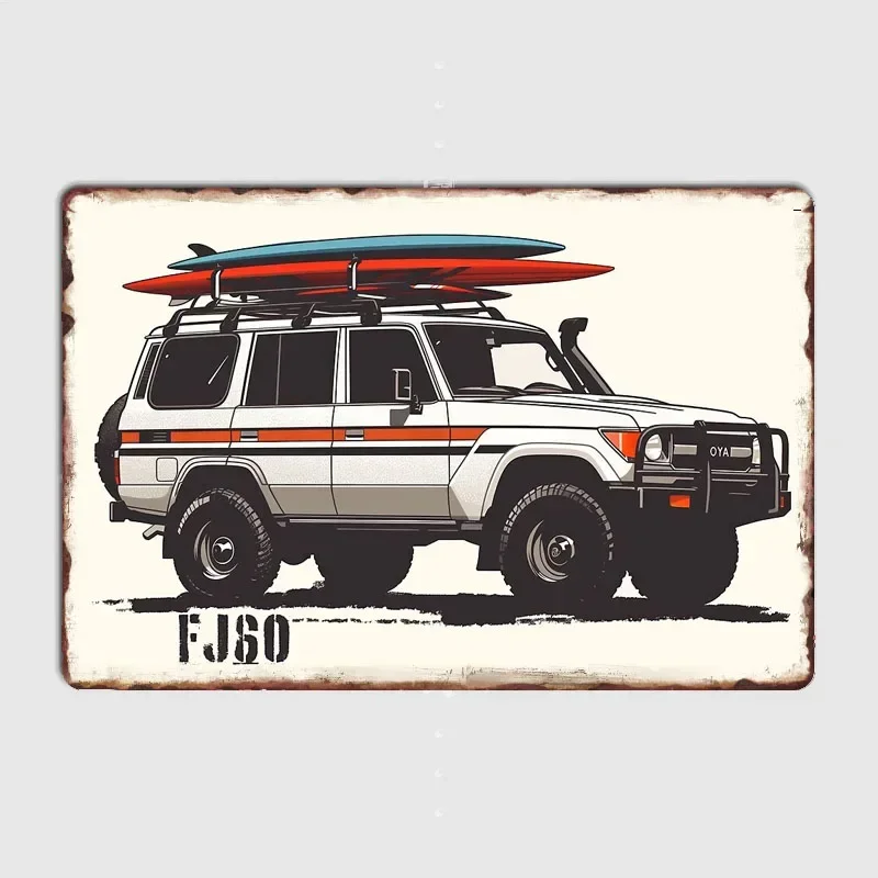 Classics Car Land Cruiser FJ60 surf ready Retro Poster Metal Sign Garage Club Indoor Room Wall Decor Custom Tin Home Decor